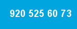 920 525 60 73